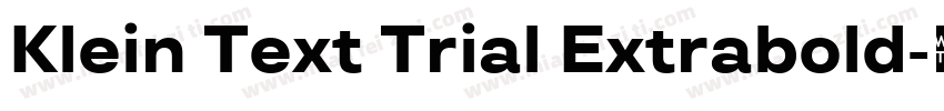 Klein Text Trial Extrabold字体转换
